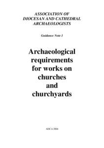 ASSOCIATION OF DIOCESAN AND CATHEDRAL ARCHAEOLOGISTS Guidance Note 1  Archaeological