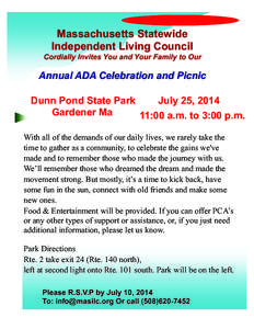 Massachusetts Statewide Independent Living Council Cordially Invites You and Your Family to Our Annual ADA Celebration and Picnic Dunn Pond State Park