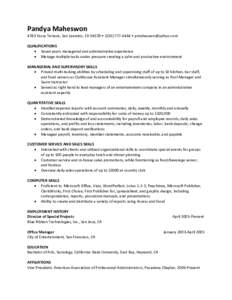 Pandya Maheswon 4783 Yazza Terrace, San Leandro, CA 94578 • ([removed] • [removed] QUALIFICATIONS  Seven years managerial and administrative experience  Manage multiple tasks under pressure creati