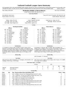 National Football League Game Summary NFL Copyright © 2013 by The National Football League. All rights reserved. This summary and play-by-play is for the express purpose of assisting media in their coverage of the game; any other use of this material is prohibited without the written permission of the National Football League.