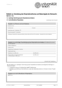 Eingelangt am:  Beiblatt zur Anmeldung des Dissertationsthemas und Bekanntgabe der BetreuerInnen (SL / D12) sofortige Genehmigung des Dissertationsvorhabens nicht-öffentliche Präsentation