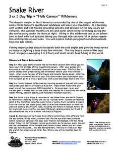 Page 1  Snake River 3 or 5 Day Trip » “Hells Canyon” Wilderness The deepest canyon in North America surrounded by one of the largest wilderness