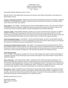 NCURA Region II 2013 Steering Committee Meeting Tuesday, November 12, 2013 1:30 – 2:30 p.m. Brian Squilla called the meeting to order at 1:33 p.m. Members Present: Brian Squilla, Mary Louise Healy, Jared Littman, Leeri