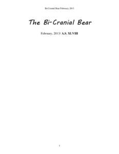Bi-Cranial Bear February[removed]The Bi-Cranial Bear February, 2013/ A.S. XLVIII  1