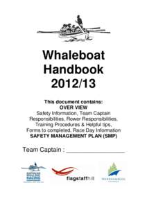 Whaleboat Handbook[removed]This document contains: OVER VIEW Safety Information, Team Captain