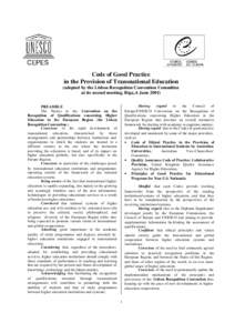 Code of Good Practice in the Provision of Transnational Education (adopted by the Lisbon Recognition Convention Committee at its second meeting, Riga, 6 June[removed]Having regard