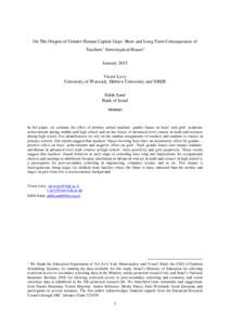 On The Origins of Gender Human Capital Gaps: Short and Long Term Consequences of Teachers’ Stereotypical Biases January 2015 Victor Lavy University of Warwick, Hebrew University and NBER Edith Sand