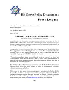 Elk Grove Police Department Press Release Officer Christopher Trim, EGPD Public Information Officer[removed]Office) FOR IMMEDIATE RELEASE March 20, 2009