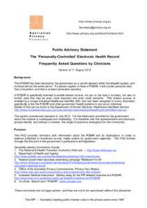 http://www.privacy.org.au [removed] http://www.privacy.org.au/About/Contacts.html Public Advisory Statement The ‘Personally-Controlled’ Electronic Health Record