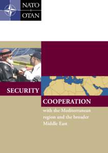 © JFC Naples  SECURITY COOPERATION with the Mediterranean region and the broader