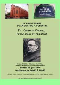 70e ANNIVERSAIRE DE LA MORT DU P. CORENTIN Fr. Corentin Cloarec, Franciscain et résistant