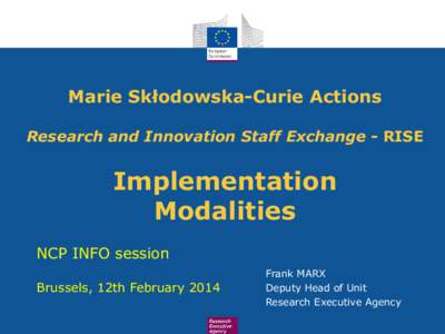 Marie Skłodowska-Curie Actions Research and Innovation Staff Exchange - RISE Implementation Modalities NCP INFO session