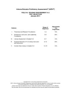 Arizona Educator Proficiency Assessments® (AEPA®) FIELD 46: READING ENDORSEMENT K–8 TEST OBJECTIVES January 2011