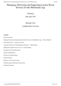 Managing, Delivering and Supporting Lecture Room Services for the Multimedia Age[removed]Managing, Delivering and Supporting Lecture Room Services for the Multimedia Age