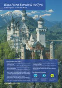 Black Forest, Bavaria & the Tyrol 15 Relaxing Days – Frankfurt to Munich Albatross gives you more… • Take the funicular up to Heidelberg Castle and taste wine on the ‘route Alsace du Vin’