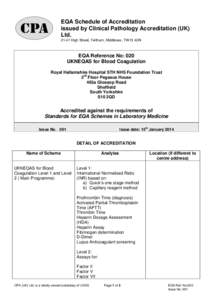 EQA Schedule of Accreditation issued by Clinical Pathology Accreditation (UK) Ltd[removed]High Street, Feltham, Middlesex, TW13 4UN  EQA Reference No: 020