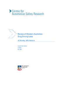 Review of Western Australian Drug Driving Laws JE Woolley, MRJ Baldock CASR REPORT SERIES CASR064