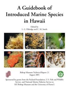 A Guidebook of Introduced Marine Species in Hawaii Edited by L. G. Eldredge and C. M. Smith