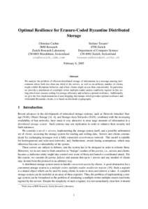 Optimal Resilience for Erasure-Coded Byzantine Distributed Storage Stefano Tessaro∗ ETH Zurich Department of Computer Science CH-8092 Zurich, Switzerland