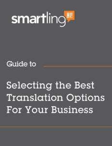 Guide to  Selecting the Best Translation Options For Your Business