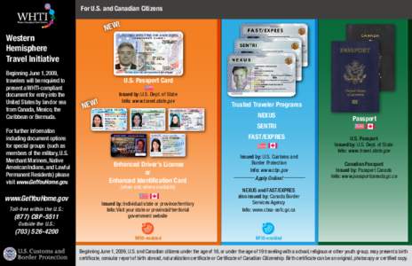 United States Department of Homeland Security / Radio-frequency identification / Borders of the United States / Canada–United States relations / Canada–United States border / NEXUS / Western Hemisphere Travel Initiative / Passport card / Passport / Government / Security / Public records