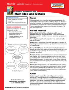 READ 180  • ACTION Magazine  •  Comprehension  Scaffolding Tracker ✓ Skill: Main Idea and Details ▲