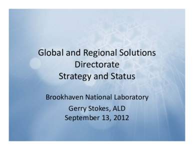 Global and Regional Solutions Directorate Strategy and Status