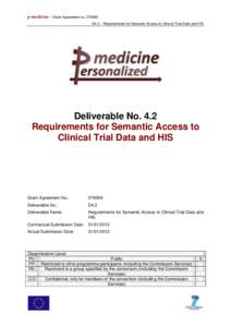 p-medicine – Grant Agreement noD4.2 – Requirements for Semantic Access to Clinical Trial Data and HIS Deliverable No. 4.2 Requirements for Semantic Access to Clinical Trial Data and HIS