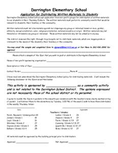 Darrington Elementary School  Application for Distributing Written Materials to Students Darrington Elementary School will accept application from non-profit groups for distribution of written materials to our students i