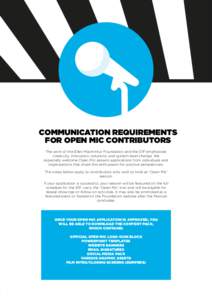 COMMUNICATION REQUIREMENTS FOR OPEN MIC CONTRIBUTORS The work of the Ellen MacArthur Foundation and the DIF emphasises creativity, innovation, solutions, and system-level change. We especially welcome Open Mic session ap
