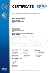 CERTIFICATE This is to certify that the food safety management system of the company Henkel Corporation 10 Finderne Avenue Bridgewater, New Jersey 08807