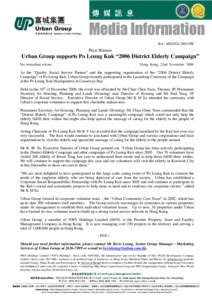 Ref: MSD/GL/26021PR  Press Release Urban Group supports Po Leung Kuk “2006 District Elderly Campaign” For immediate release