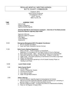 REGULAR MONTHLY MEETING AGENDA BUTTE COUNTY COMMISSION October 6, 2015 Butte County Courthouse Commissioner’s Room 839 5th Avenue