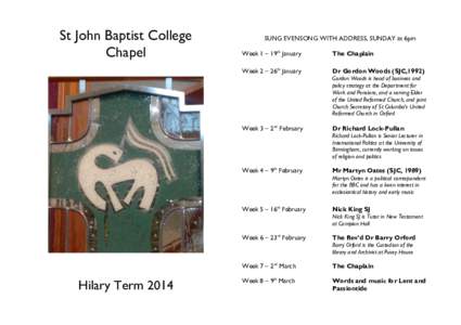 St John Baptist College Chapel SUNG EVENSONG WITH ADDRESS, SUNDAY at 6pm Week 1 – 19th January