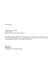 1 October[removed]The Hon Steve Kons, MHA, Attorney General Minister for Justice and Workplace Relations In accordance with the requirements of Section 84 of the Guardianship and Administration Act