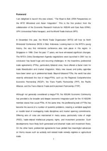 International economics / Economic Research Institute for ASEAN and East Asia / Association of Southeast Asian Nations / Preferential trading area / World Trade Organization / Trade pact / Doha Development Round / ASEAN Community / Trans-Pacific Strategic Economic Partnership / International relations / International trade / Organizations associated with the Association of Southeast Asian Nations