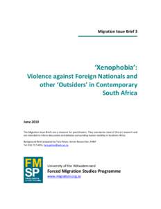 Migration Issue Brief 3  ‘Xenophobia’: Violence against Foreign Nationals and other ‘Outsiders’ in Contemporary South Africa