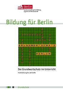 1  Senatsverwaltung für Bildung, Jugend und Wissenschaft  Bildung für Berlin