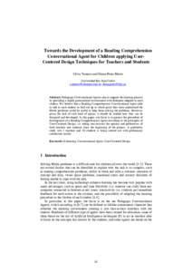 Towards the Development of a Reading Comprehension Conversational Agent for Children applying UserCentered Design Techniques for Teachers and Students Silvia Tamayo and Diana Pérez-Marín Universidad Rey Juan Carlos s.t
