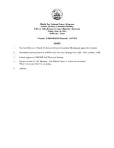 Mobile Bay National Estuary Program Science Advisory Committee Meeting 5 Rivers Delta Resource Center, Blakeley Classroom Friday, May 16, [removed]:00 a.m. - Noon Telecon: [removed]Passcode: [removed]