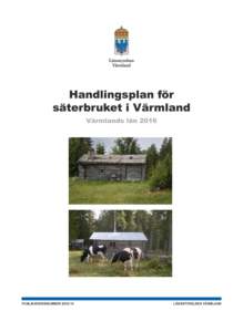 Handlingsplan för säterbruket i Värmland Värmlands län 2016 PUBLIKATIONSNUMMER 2016:14