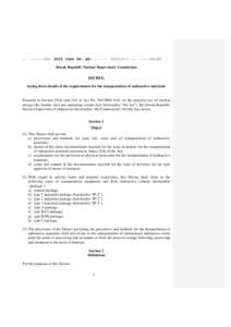 INDSK- ENPROJET Slovak Republic Nuclear Supervisory Commission DECREE, laying down details of the requirements for the transportation of radioactive materials  Pursuant to S