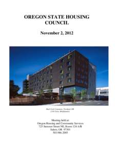 OREGON STATE HOUSING COUNCIL November 2, 2012 Bud Clark Commons, Portland, OR (130 Units; Multifamily)