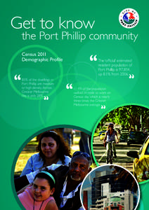 Get to know  the Port Phillip community Census 2011 Demographic Profile