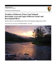 National Park Service U.S. Department of the Interior Natural Resource Stewardship and Science  Weather of Delaware Water Gap National