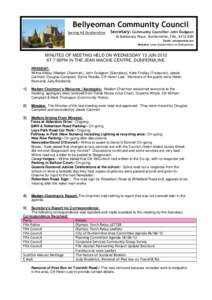 Bellyeoman Community Council Serving NE Dunfermline Secretary: Community Councillor John Dudgeon 16 Beldorney Place, Dunfermline, Fife, KY12 0XN Email: [removed]