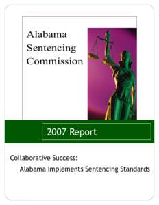 Alabama Sentencing Commission 2007 Report Collaborative Success: