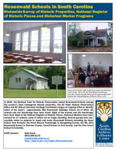 Rosenwald Schools in South Carolina  Statewide Survey of Historic Properties, National Register of Historic Places and Historical Marker Programs  Above left & bottom right: inside the restored Carroll School,