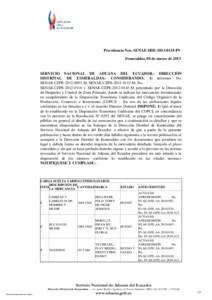 Providencia Nro. SENAE-DDEPV Esmeraldas, 04 de marzo de 2013 SERVICIO NACIONAL DE ADUANA DEL ECUADOR.- DIRECCIÓN DISTRITAL DE ESMERALDAS.- CONSIDERANDO: 1) Informes No. SENAE-CZPEM, SENAE-CZPE-2012