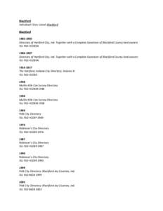 Blackford Individual Cities Listed: Blackford Blackford[removed]Directory of Hartford City, Ind. Together with a Complete Gazetteer of Blackford County land owners ISLI 910 H328DA